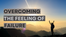 Overcoming the Feeling of Failure